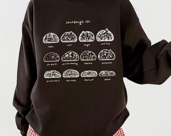 Sourdough Sweatshirt, Sourdough Gifts, Bread Making, Bread Baker, Baking Gifts for Her, Gift for Bakers, Gift for Wife