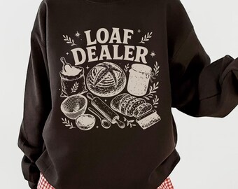 Sourdough Sweatshirt, Sourdough Gifts, Bread Making, Bread Baker, Baking Gifts for Her, Gift for Bakers, Gift for Wife