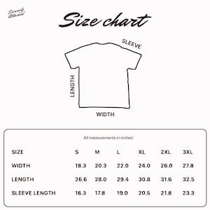 May include: A size chart for a t-shirt, with measurements in inches. The chart includes width, length, and sleeve length for sizes S through 3XL. The text "Size chart" is written in a cursive font.