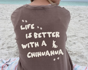 Chihuahuas Shirt, Chihuahua Gifts Men, Dog Mom Shirt, Gifts for Dog Lovers, Best Friend Gift, Pet Shirt, Gifts for Her, Comfort Colors Shirt