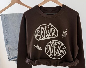 Sourdough Sweatshirt, Sourdough Gifts, Bread Making, Bread Baker, Baking Gifts for Her, Gift for Bakers, Gift for Wife