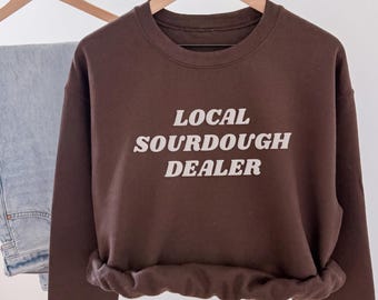 Sourdough Puff Print Sweatshirt, Sourdough Gifts, Bread Making, Bread Baker, Baking Gifts for Her, Gift for Bakers, Gift for Wife