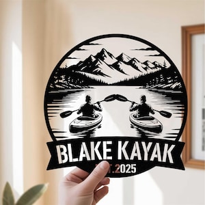 Custom Kayak Metal Sign,Kayaker Name Sign,Mountain Lake Kayak Sign,Kayaking Adventure Sign,Lake House Wall Decor