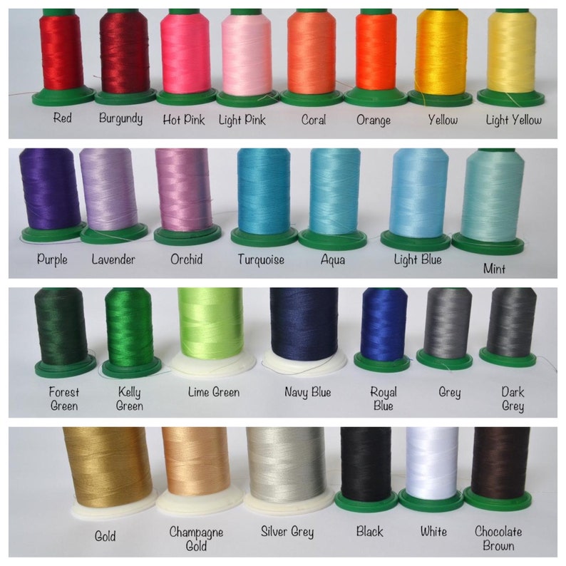 Embroidery Thread Colors
Red, Burgundy, Hot Pink, Lt Pink, Coral, Orange, Yellow, Lt Yellow, Purple, Lavender, Orchid, Turquoise, Aqua, Lt Blue, Mint, Forest Green, Kelly Green, Lime, Navy, Royal, Grey, Dark Grey, Gold, Champagne Gold, Silver Grey,