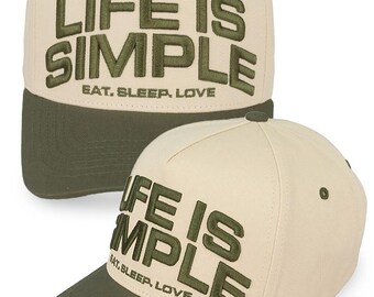 Life is Simple EAT, Sleep, Love Embroidered Two Tone Baseball Trucker Cap Snapback