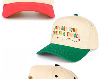 Don't get your TINSEL IN A TANGLE Letter Embroidered on Two Tone Trucker Hat Baseball Cap
