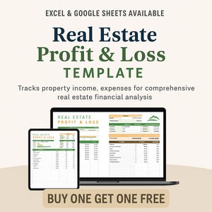 May include: A digital real estate profit and loss template displayed on a laptop and tablet. The template is green and white. Text includes "Real Estate Profit & Loss Template" and "Buy One Get One Free."