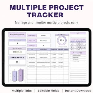 May include: A digital project tracker displayed on a tablet. The screen shows a spreadsheet with project details, progress indicators, and a calendar. Text includes "Multiple Project Tracker", "Manage and monitor multiple projects easily", "Multiple Tabs", "Editable Fields", and "Instant Download".