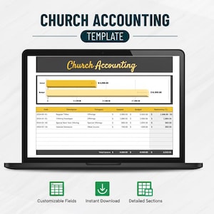 May include: A black laptop displaying a church accounting template. The screen shows a spreadsheet with financial data, including income and budget details. The title "Church Accounting" is at the top. Icons for customizable fields, instant download, and detailed sections are at the bottom.