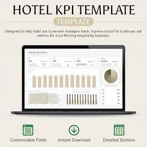 Könnte beinhalten: Ein Laptop zeigt eine Hotel-KPI-Vorlage mit Datenvisualisierungen. Der Text lautet "HOTEL KPI TEMPLATE" und "TEMPLATE". Symbole darunter weisen auf anpassbare Felder, sofortigen Download und detaillierte Abschnitte für Hotelmanager hin.