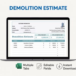 May include: A laptop displays a demolition estimate form. The form includes fields for customer information, itemized costs, and a total estimated cost. The screen also shows icons for multiple tabs, editable fields, and instant download.