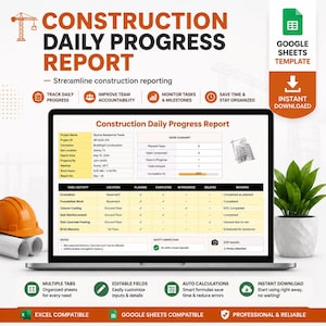 May include: A digital Construction Daily Progress Report template for Google Sheets displayed on a laptop screen. The interface features project details, a work summary table, task activity logs, safety inspection status, and site image placeholders.