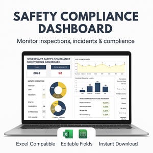 May include: A laptop displays a safety compliance dashboard with charts and data visualizations. The screen shows the text "SAFETY COMPLIANCE DASHBOARD" and "Monitor inspections, incidents & compliance." The dashboard is Excel compatible and has editable fields.