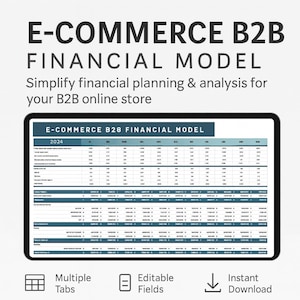Puede incluir: Una tableta digital muestra una hoja de cálculo "E-COMMERCE B2B FINANCIAL MODEL". El texto "Simplifique la planificación y el análisis financieros para su tienda online B2B" es visible. La hoja de cálculo tiene múltiples pestañas y campos editables.