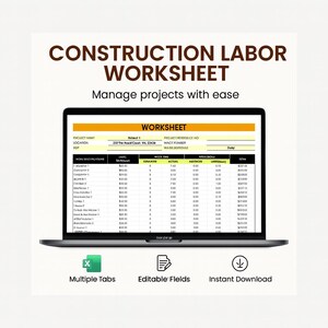 Può includere: Un laptop mostra un foglio di lavoro per il lavoro edile, intitolato "CONSTRUCTION LABOR WORKSHEET" in marrone. Il foglio di lavoro include dettagli del progetto, costi del lavoro e monitoraggio del tempo. Le icone indicano più schede, campi modificabili e download immediato.