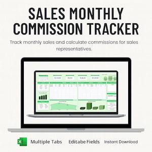 May include: A laptop displays a sales commission tracker with the text "SALES MONTHLY COMMISSION TRACKER." The screen shows a spreadsheet with multiple tabs, editable fields, and an instant download option. The spreadsheet includes sales data and commission calculations.