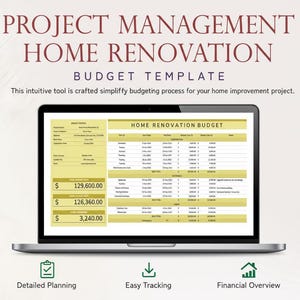 May include: A laptop screen shows a home renovation budget template. The spreadsheet displays financial data. The title reads "PROJECT MANAGEMENT HOME RENOVATION BUDGET TEMPLATE." Icons below represent detailed planning, easy tracking, and financial overview.