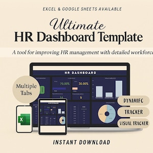 May include: An HR dashboard template displayed on a laptop, tablet, and smartphone. The template includes charts and graphs with the text "HR Dashboard," "Multiple Tabs," "DYNAMIFC," "TRACKER," and "VISUAL TRACKER." The text "Ultimate HR Dashboard Template" is also visible.