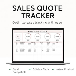 May include: A laptop screen showing a "SALES QUOTE TRACKER" spreadsheet with data tables and pie charts. The text "Optimize sales tracking with ease" is displayed above the spreadsheet. Below the laptop are the words "Excel Compatible," "Editable Fields," and "Instant Download."