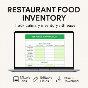 May include: A laptop displays a "Restaurant Food Inventory" template. The screen shows a spreadsheet with sections for "Basic Baking Needs" and "Sweeteners." Below the laptop are icons for "MLiple Tabs," "Editable Fields," and "Instant Download."