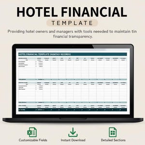 May include: A laptop displays a "HOTEL FINANCIAL TEMPLATE" with a spreadsheet. The template provides tools for hotel owners and managers. The image includes icons for customizable fields, instant download, and detailed sections.