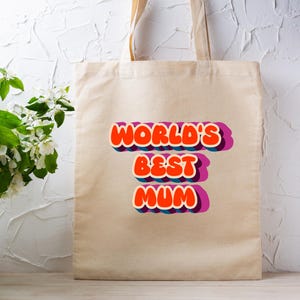World’s Best Mum Tote Bag - Cute Mother’s Day Gift, Reusable Cotton Tote for Mum, Gift for Mum from Daughter or Son, Mum Shopping Bag