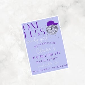 May include: A lavender invitation with the text "ONE LESS lonely girl" and details for Claire's bachelorette party. The invitation includes a disco ball and a purple baseball cap graphic. The event is in Nashville, TN.