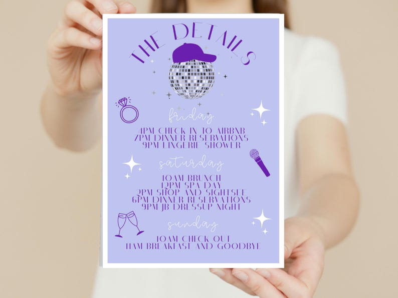 May include: A light purple print with the words "THE DETAILS" at the top, a disco ball wearing a purple baseball cap, and a schedule for Friday, Saturday, and Sunday. The schedule includes times for events like brunch, spa day, and dinner reservations.