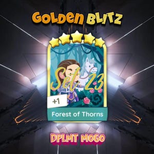 May include: A digital trading card with a fantasy theme. The card features a character with a white horse in a forest setting, with the text "Forest of Thorns" and "Set 23". The card is framed by gold stars and the words "Golden Blitz".