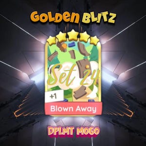 Può includere: Una carta da gioco digitale intitolata Golden Blitz con una valutazione a cinque stelle, il testo Set 24 e l'etichetta Blown Away. La carta mostra un'illustrazione di assi di legno marroni che fluttuano su uno sfondo verde e bianco.
