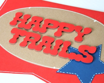 Western Party sign - happy trails, western graduation, bon voyage, going away party, western birthday, western wedding