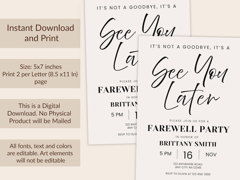 May include: Digital farewell party invitation with the text "It's not a goodbye, it's a See You Later." The invitation is in black script on a cream background. Includes event details and editable fonts.