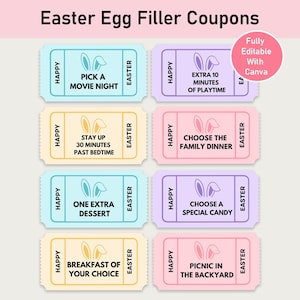 May include: Colorful Easter Egg Filler Coupons with various activity options. Each coupon features a unique design with bunny ears and text like "Pick a Movie Night" and "Extra 10 Minutes of Playtime". The coupons are fully editable with Canva.