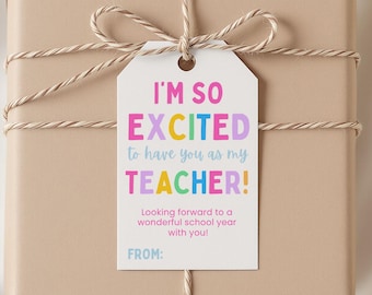 Ich bin so begeistert, Sie als meinen Lehrer zu haben Geschenkanhänger, bearbeitbarer Schulanfang Geschenkanhänger, erster Schultag, Geschenketikett, digitaler Download