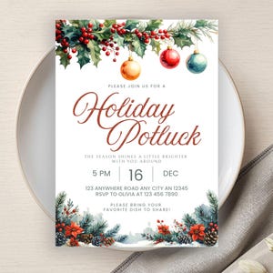 May include: A rectangular holiday potluck invitation card featuring watercolor illustrations of holly, pine branches, and ornaments at the top and bottom. The text reads: Please join us for a Holiday Potluck, 5 PM, 16 Dec, 123 Anywhere Road.