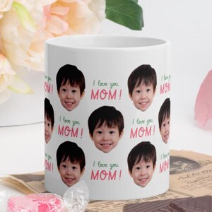 Mug Custom “I Love You Mom” Photo Mug, Custom Face Mug, Face on mug, custom dog mug, Photo Mug, Boyfriend Girlfriend Gift, Funny Faces Mug,