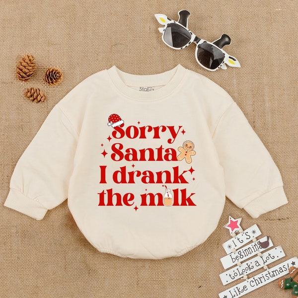 Sorry Santa I Drank The Milk Baby Romper, Baby Cozy Clothes, Christmas Bodysuit,Baby Outfit, Long Sleeve Bodysuit