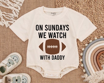 On Sundays We Watch with Daddy Romper, Football Season Kid Sweatshirt, Oversized Sweatshirt Baby Romper, Football Baby Shower