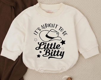 It's Alright To Be Little Bittty Baby Romper Sweatshirt, Western Baby Bubble Romper, Funny Cowboy Bodysuit Baby Girl, Newborn Clothes