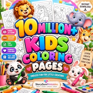 May include: A digital collection of 10 million plus kids coloring pages featuring cartoon animals like a lion, elephant, giraffe, panda, and rabbit. The graphic includes text such as 10 MILLION+ KIDS COLORING PAGES, INSTANT DOWNLOAD, and StoryGemPrintables.