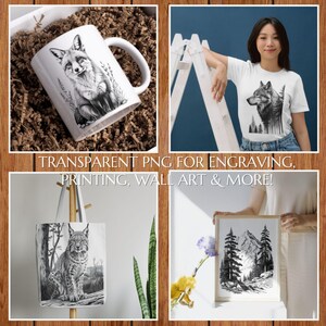 May include: A collection of items featuring black and white illustrations. Includes a mug with a fox design, a white t-shirt with a wolf, a tote bag with a lynx, and a framed mountain and tree print. The text reads: TRANSPARENT PNG FOR ENGRAVING, PRINTING, WALL ART & MORE!