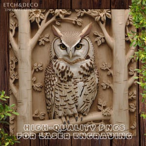 May include: A light-coloured wood carving featuring a detailed owl perched on a branch, surrounded by carved tree trunks and foliage. The text ETCH&DECO LINECRAFT STUDIO and HIGH-QUALITY PNGS FOR LASER ENGRAVING is visible on the image.