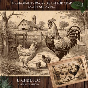 May include: A detailed laser-engraved image of a farm scene with a rooster, hen, and chicks, with a barn and fence in the background. The image is on a wooden surface. The text "HIGH-QUALITY PNGS - 318 DPI FOR CRISP LASER ENGRAVING" is at the top.