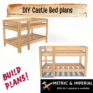 May include: Digital DIY Castle Bed plans featuring a light wood-toned bunk bed design with a built-in ladder. The graphic includes the text DIY Castle Bed plans, BUILD PLANS!, and METRIC & IMPERIAL, indicating that PDF documents are available.