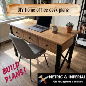 May include: A wooden desk with three drawers, black metal legs, and a cross-brace frame. The desk holds a laptop, a ceramic mug, and a potted succulent. Text on the image reads: DIY Home office desk plans, BUILD PLANS!, and METRIC & IMPERIAL.