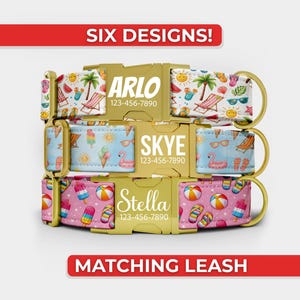 May include: Three personalized dog collars with summer-themed patterns. Each collar features a gold-colored buckle with a name and phone number. The patterns include beach chairs, ice cream, and beach balls. The text "SIX DESIGNS!" and "MATCHING LEASH" are displayed.
