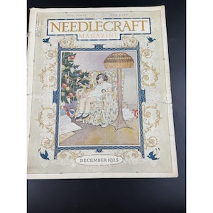May include: Vintage "Needlecraft Magazine" cover from December 1925. The cover features an illustration of a person sitting in a patterned armchair near a Christmas tree. The magazine has a decorative border with the text "Needlecraft Magazine".
