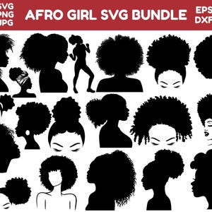 Afro Woman SVG Bundle,Afro Girl Svg,Black Woman Silhouette,Afro Hair Svg,Curly Hair Svg,African American Svg,Afro Woman Cut File For Circut
