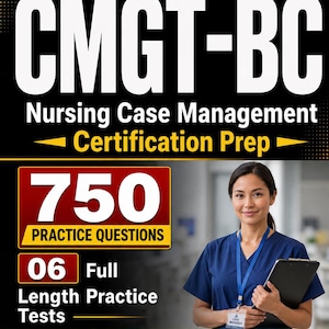 May include: A 2026 Edition CMGT-BC Nursing Case Management Certification Prep book cover featuring 750 practice questions and 6 full-length practice tests. The cover includes text indicating 405 pages, exam-focused content, and score improvement.