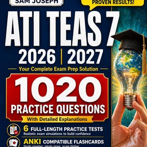 May include: A promotional image for the ATI TEAS 7 exam prep guide. The cover features the text "ATI TEAS 7 2026 | 2027" and "1020 Practice Questions." A hand holds a lightbulb with a globe inside, topped with a graduation cap.